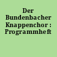 Der Bundenbacher Knappenchor : Programmheft