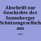 Abschrift zur Geschichte der Sonneberger Schützengesellschaft aus der Sonneberger Zeitung vom 8. Juli bis 21. Juli 1887