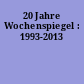 20 Jahre Wochenspiegel : 1993-2013