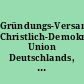 Gründungs-Versammlung Christlich-Demokratische Union Deutschlands, Mittwoch 19. September [1945], 20 Uhr, im Gesellschaftshaus...