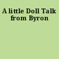 A little Doll Talk from Byron