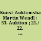 Kunst-Auktionshaus Martin Wendl : 53. Auktion ; 21./ 22. Oktober 2005
