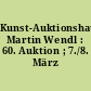 Kunst-Auktionshaus Martin Wendl : 60. Auktion ; 7./8. März 2008