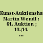 Kunst-Auktionshaus Martin Wendl : 61. Auktion ; 13./14. Juni 2008