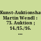 Kunst-Auktionshaus Martin Wendl : 73. Auktion ; 14./15./16. Juni 2012