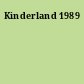 Kinderland 1989