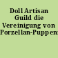 Doll Artisan Guild die Vereinigung von Porzellan-Puppenmachern