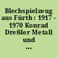 Blechspielzeug aus Fürth : 1917 - 1970 Konrad Dreßler Metall und Spielwarenfabrik Fürth Bay.