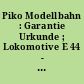 Piko Modellbahn : Garantie Urkunde ; Lokomotive E 44 - E 46