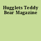 Hugglets Teddy Bear Magazine
