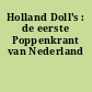 Holland Doll's : de eerste Poppenkrant van Nederland