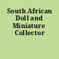 South African Doll and Miniature Collector