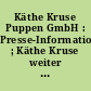 Käthe Kruse Puppen GmbH : Presse-Informationen ; Käthe Kruse weiter auf Erfolgskurs