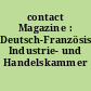 contact Magazine : Deutsch-Französische Industrie- und Handelskammer