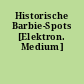 Historische Barbie-Spots [Elektron. Medium]