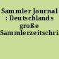 Sammler Journal : Deutschlands große Sammlerzeitschrift