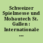 Schweizer Spielmesse und Mobautech St. Gallen : Internationale Messe für Spiele, Spielwaren, Modellbau und Hobby ; 4.-8. September 1996