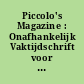 Piccolo's Magazine : Onafhankelijk Vaktijdschrift voor de gehele Speelgoed - en Hobbybranche