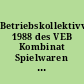 Betriebskollektivvertrag 1988 des VEB Kombinat Spielwaren Sonneberg, Stammbetrieb sonni Sonneberg
