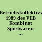 Betriebskollektivvertrag 1989 des VEB Kombinat Spielwaren Sonneberg, Stammbetrieb sonni Sonneberg