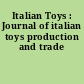 Italian Toys : Journal of italian toys production and trade