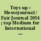 Toys up : Messejournal / Fair Journal 2014 ; top Medium for International Buyers - Premium Trade Fairs