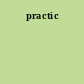 practic