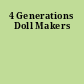 4 Generations Doll Makers