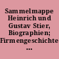 Sammelmappe Heinrich und Gustav Stier, Biographien; Firmengeschichte und Bildmaterial in Kopie
