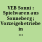 VEB Sonni : Spielwaren aus Sonneberg ; Vorzeigebetriebe in der DDR