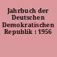 Jahrbuch der Deutschen Demokratischen Republik : 1956
