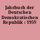 Jahrbuch der Deutschen Demokratischen Republik : 1959