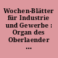 Wochen-Blätter für Industrie und Gewerbe : Organ des Oberlaender Kunst- und Gewerbe-Vereins