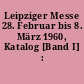Leipziger Messe 28. Februar bis 8. März 1960, Katalog [Band I] : Mustermesse