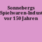 Sonnebergs Spielwaren-Industrie vor 150 Jahren