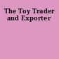 The Toy Trader and Exporter