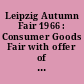 Leipzig Autumn Fair 1966 : Consumer Goods Fair with offer of Technical Commodities ; 4th - 11th September ; Fair Catalogue