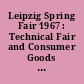 Leipzig Spring Fair 1967 : Technical Fair and Consumer Goods Fair from 5th Till 14th March ; Fair Catalogue
