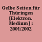 Gelbe Seiten für Thüringen [Elektron. Medium] : 2001/2002