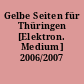 Gelbe Seiten für Thüringen [Elektron. Medium] 2006/2007