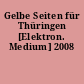 Gelbe Seiten für Thüringen [Elektron. Medium] 2008