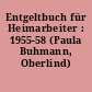 Entgeltbuch für Heimarbeiter : 1955-58 (Paula Buhmann, Oberlind)