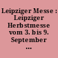 Leipziger Messe : Leipziger Herbstmesse vom 3. bis 9. September 1989 ; Messe-Retrospektive ; Journal ; 40 Jahre DDR