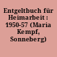 Entgeltbuch für Heimarbeit : 1950-57 (Maria Kempf, Sonneberg)