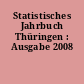Statistisches Jahrbuch Thüringen : Ausgabe 2008