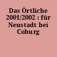 Das Örtliche 2001/2002 : für Neustadt bei Coburg