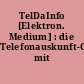TelDaInfo [Elektron. Medium] : die Telefonauskunft-CD mit Internet-Zugang