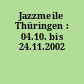 Jazzmeile Thüringen : 04.10. bis 24.11.2002