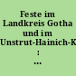 Feste im Landkreis Gotha und im Unstrut-Hainich-Kreis : zur Festkultur in Thüringen (2) ; Tagungen: Bad Langensalza 1997, Kammerforst 1997, Gotha 1999