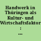 Handwerk in Thüringen als Kultur- und Wirtschaftsfaktor : Tagung Elgersburg 1995